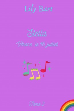 Stella, tome 2: Vérone, le 16 juillet (French Edition)