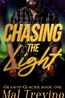 Chasing the Light (Granite-Glacier 1)