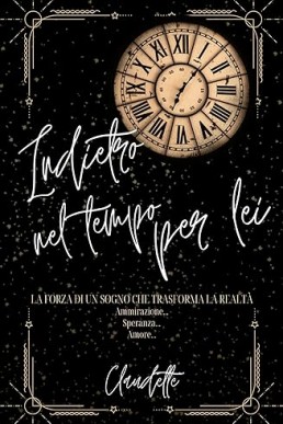 Indietro nel tempo per lei (Italian Edition)
