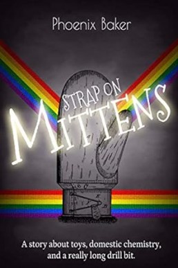 Strap On Mittens [Mittens #6]