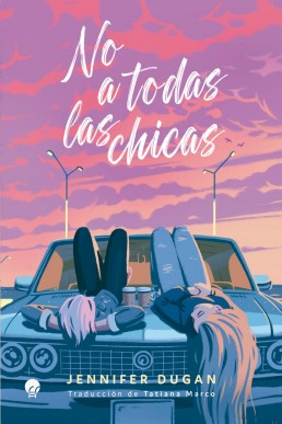 No a todas las chicas (Spanish Edition)