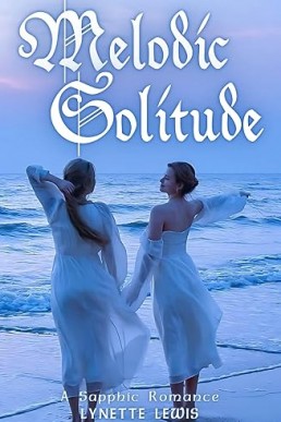 Melodic Solitude: A Sapphic Romance