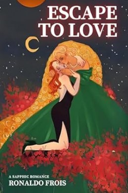 Escape to Love: A Sapphic Romance