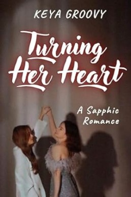 Turning Her Heart: A Sapphic Romance