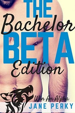 The Bachelor - Beta Edition (Win an Alpha 2)