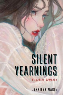 Silent Yearnings: A Lesbian Romance