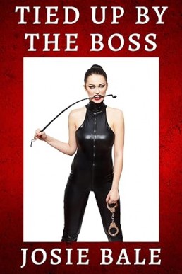 Tied Up By the Boss: A First Time Lesbian Spanking (Sapphic Submission Book 3)