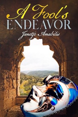 A Fool's Endeavor (A Fool's Fables Book 1)