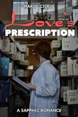Love's Prescription: A Sapphic Romance