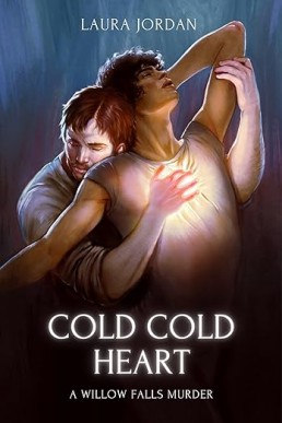 Cold Cold Heart (Willow Falls Murders 1)