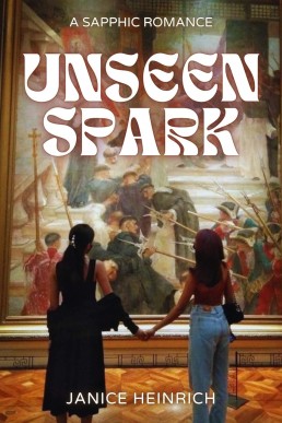 Unseen Spark: A Sapphic Romance