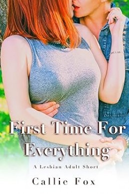 First Time For Everything: A Lesbian Adult Short