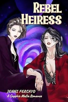 Rebel Heiress: A Sapphic Mafia Romance