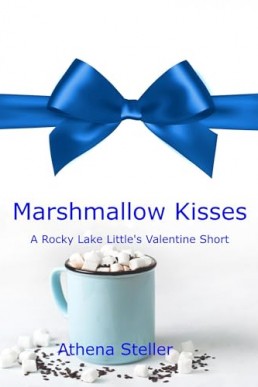 Marshmallow Kisses (Rocky Lake Littles 4)