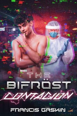 The Bifröst Contagion