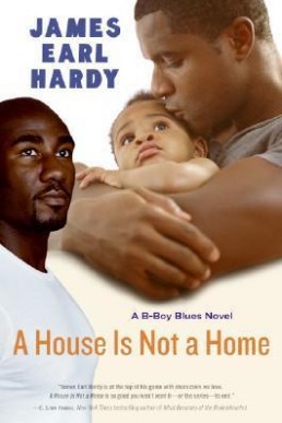 A House Is Not a Home (B-Boy Blues 6)