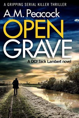 Open Grave (DCI Jack Lambert 1)