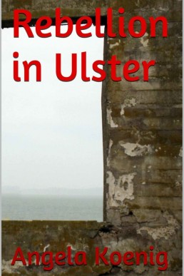 Rebellion in Ulster (Refraction Book 1)