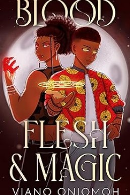 Blood, Flesh & Magic