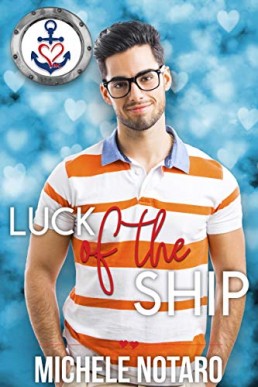 Luck of the Ship (Valentine's Inc. Cruises 5; My Forever 2)
