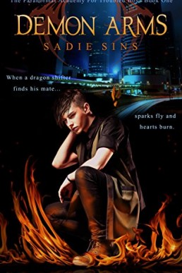 Demon Arms (The Paranormal Academy for Troubled Boys 1) 2016