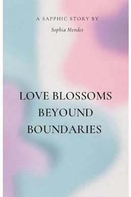 Love Blossoms Beyond Boundaries : Sapphic Serenade