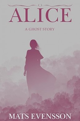Alice: A Ghost Story