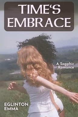 Time's Embrace: A Sapphic Romance
