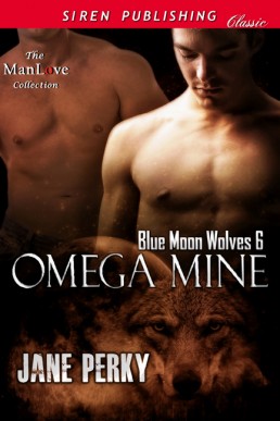 Omega Mine (Blue Moon Wolves 6)
