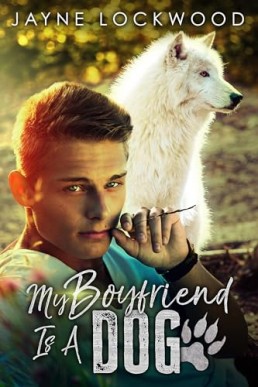 My Boyfriend Is A Dog (2024 Ed.)