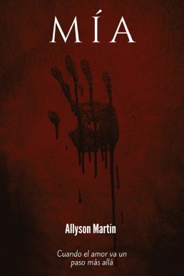 Mía: Cuando el amor va un paso más allá (Spanish Edition)