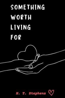 Something Worth Living For