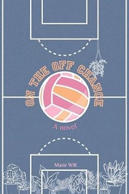 On the Off Chance: A lesfic coming of age romance novel
