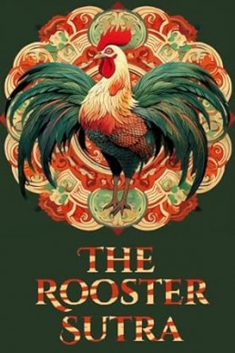 The Rooster Sutra (The Sutra Series)