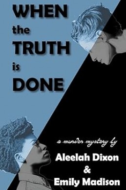 When the Truth is Done