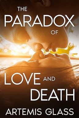 The Paradox of Love and Death  (The Paradox of Love Series book 1)