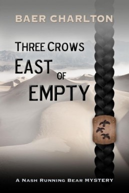 Three Crows East of Empty A Nash Running Bear Mystery #3