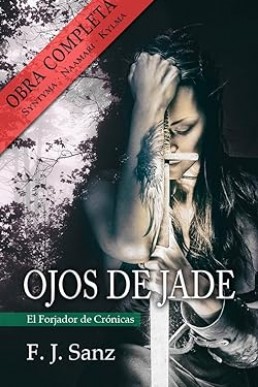 Ojos de Jade (I, II, III): Obra completa. Pack 3 novelas: Syntyma, Naamari y Kylma (Spanish Edition)