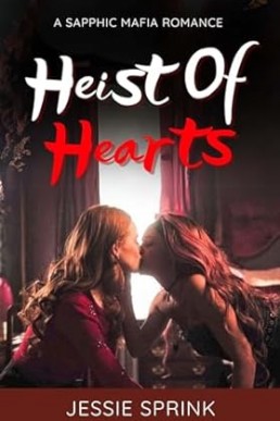 Heist of Hearts: A Sapphic Mafia Romance
