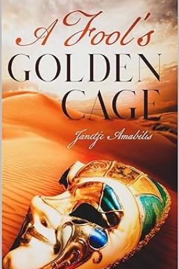 A Fool's Golden Cage (A Fool's Fables Book 2)
