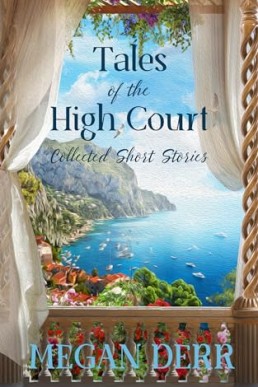Tales of the High Court: Collected Short Stories (Tales of the High Court 6)