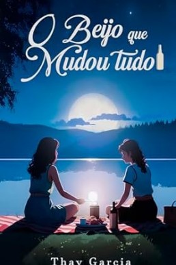 O Beijo que Mudou Tudo (Portuguese Edition)