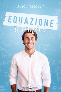 Equazione d'amore (Love Equations 1) Italian Edition