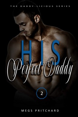 His Perfect Daddy (Daddy-licious 2)