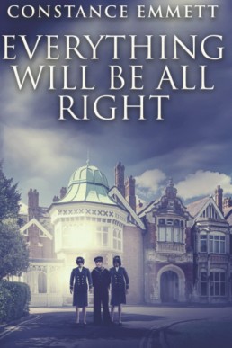 Everything Will Be All Right Book 2 - Finding Their Way Home