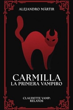 Carmilla: La Primera Vampiro (Spanish Edition)