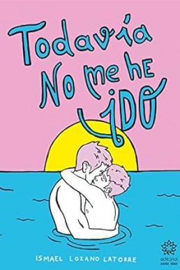 Todavía no me he ido