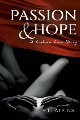 Passion & Hope: A Lesbian Love Story