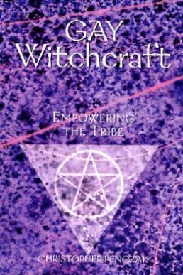 Gay Witchcraft (Empowering the Tribe)
