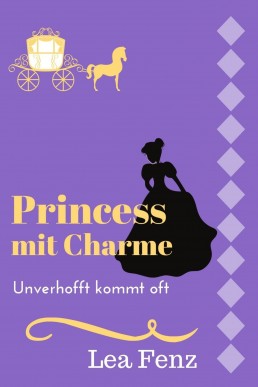 Princess mit Charme: Unverhofft kommt oft German